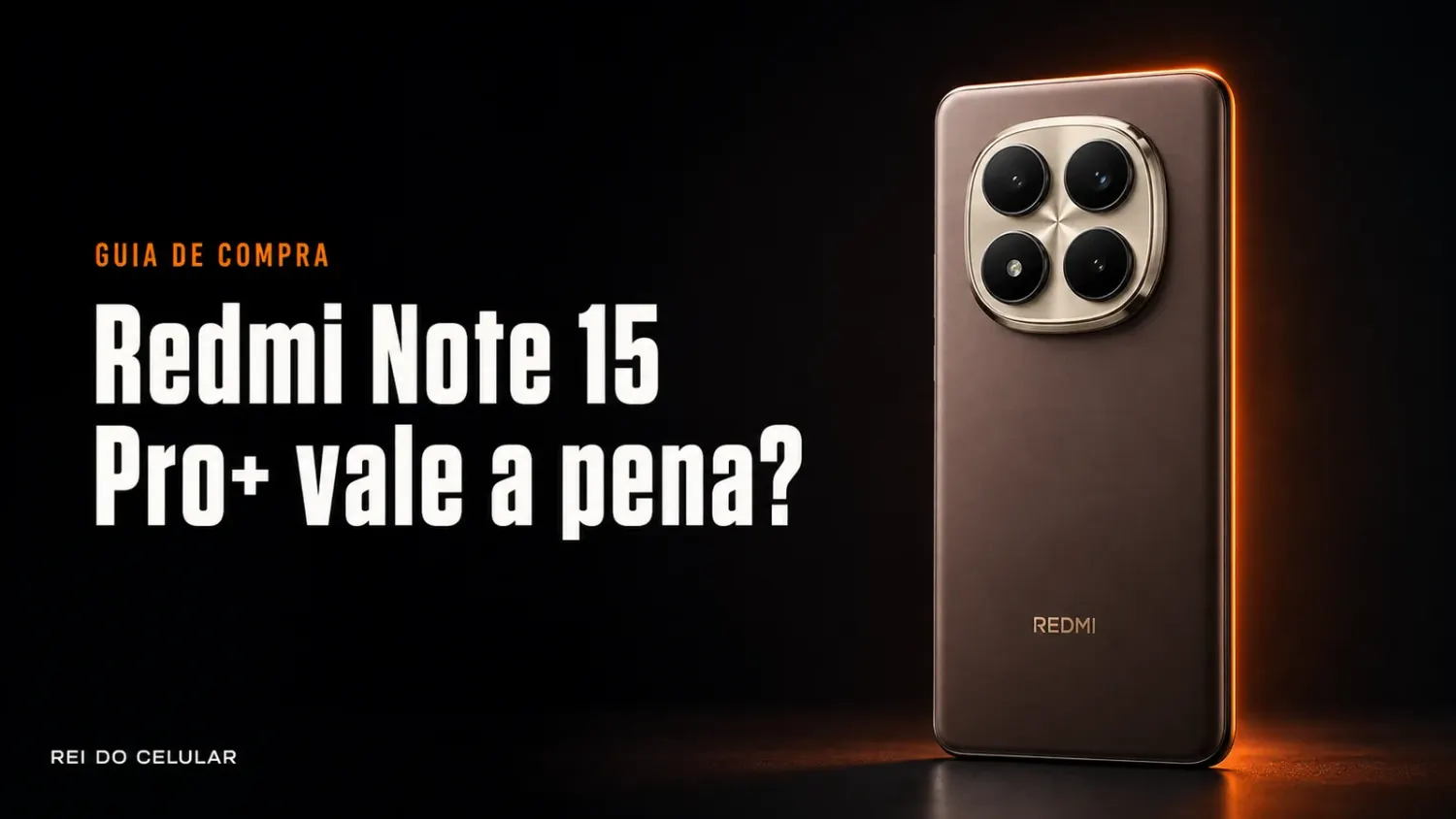 Redmi Note 15 Pro Plus vale a pena? Ficha técnica e preço no Brasil
