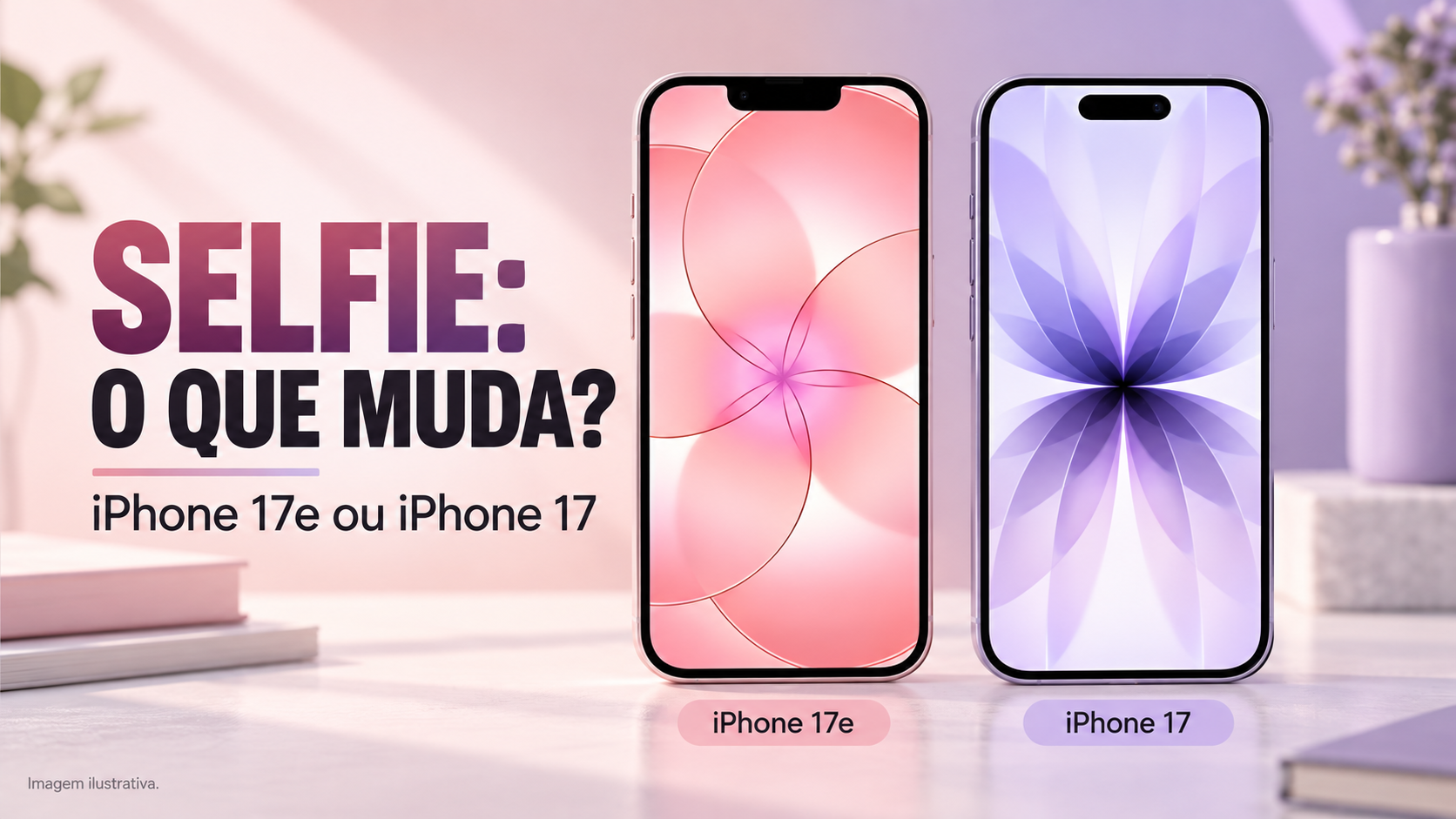 iPhone 17e ou iPhone 17: o que muda na câmera de selfie?
