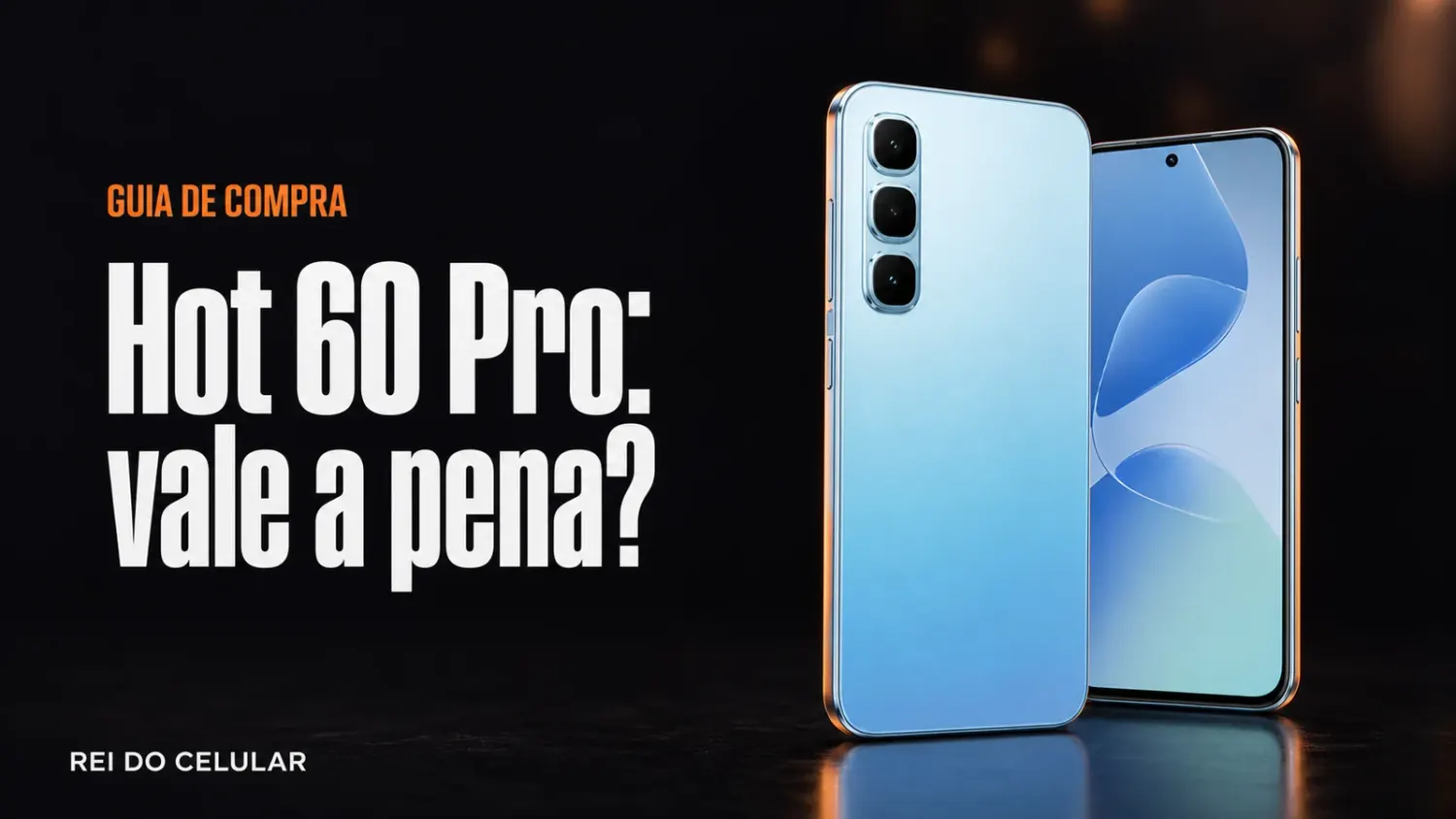 Infinix Hot 60 Pro vale a pena? Ficha técnica e preço no Brasil