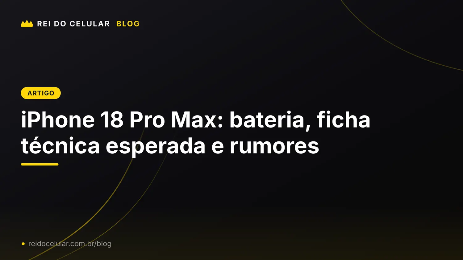 iPhone 18 Pro Max: bateria, ficha técnica esperada e rumores